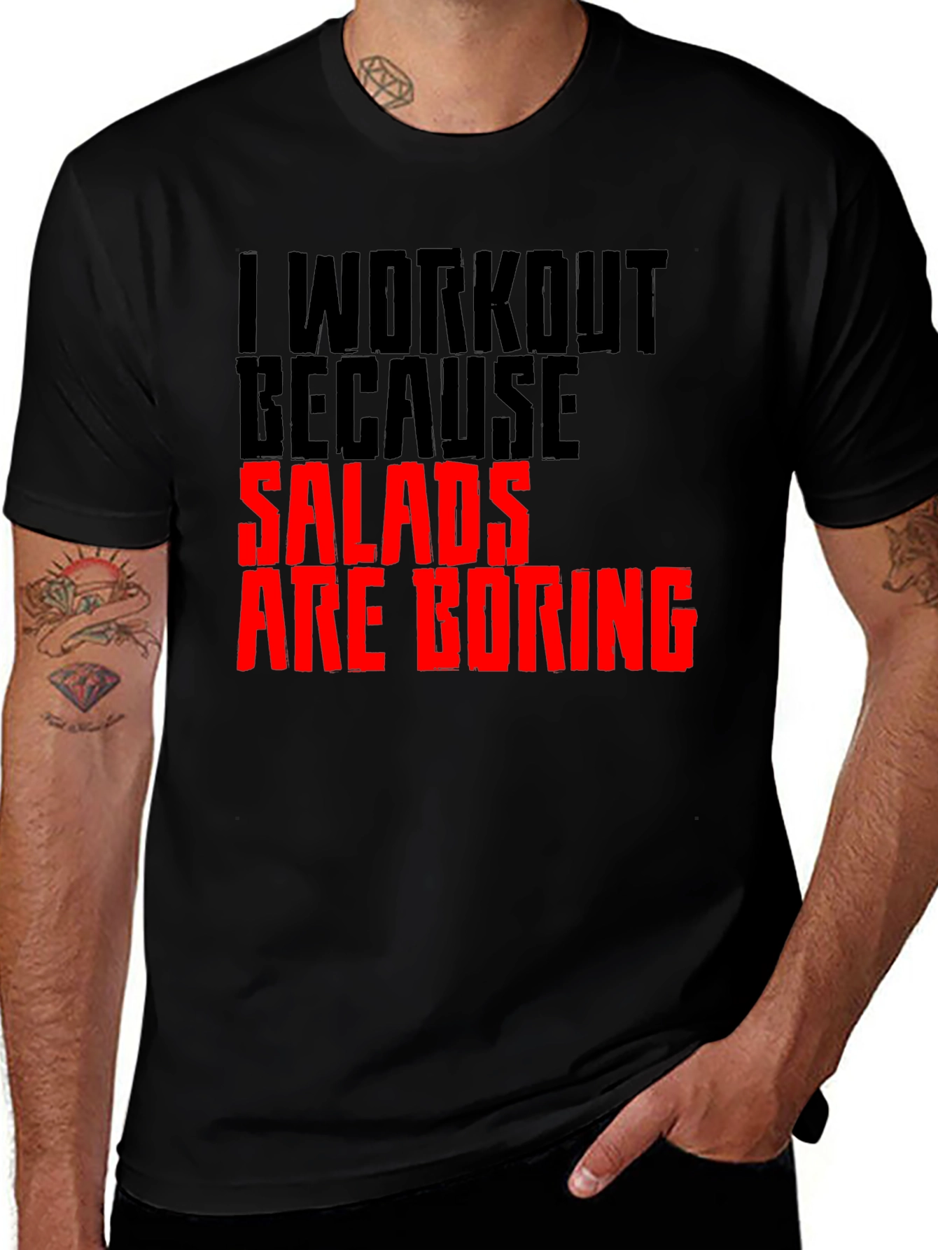 Funny Workout T-Shirt: Salads Are Boring