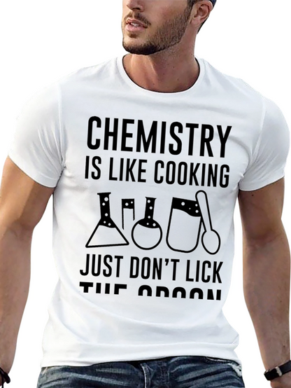 Chemistry is Like Cooking T-Shirt - Science Humor