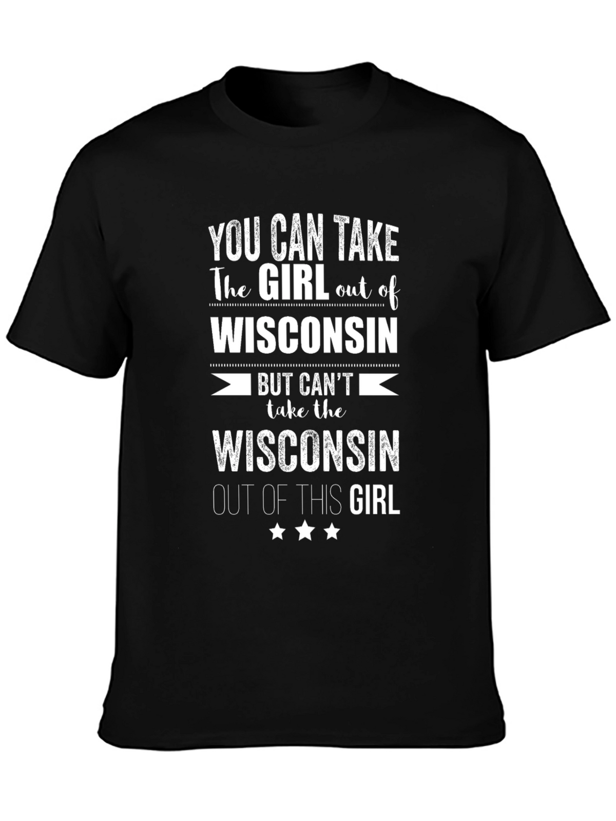 Wisconsin Girl T-Shirt - Home State Pride Tee