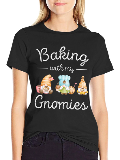 Baking with my Gnomies Black T-Shirt