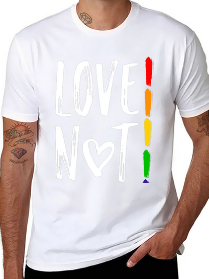 Love Not! LGBTQ+ Pride Graphic Tee