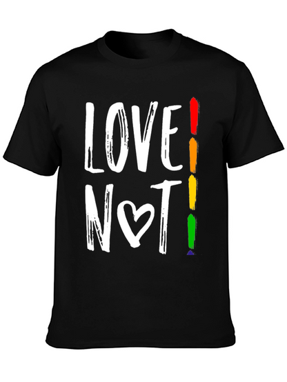 Love Not! LGBTQ+ Pride Graphic Tee