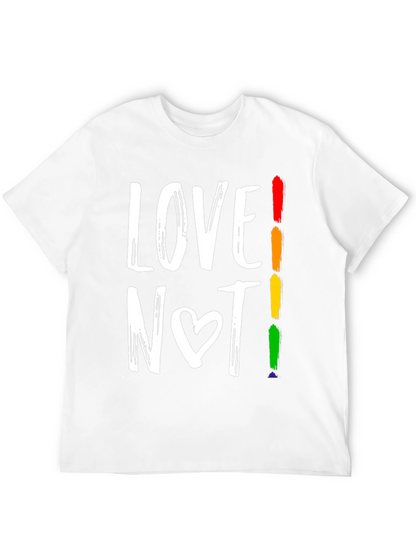 Love Not! LGBTQ+ Pride Graphic Tee