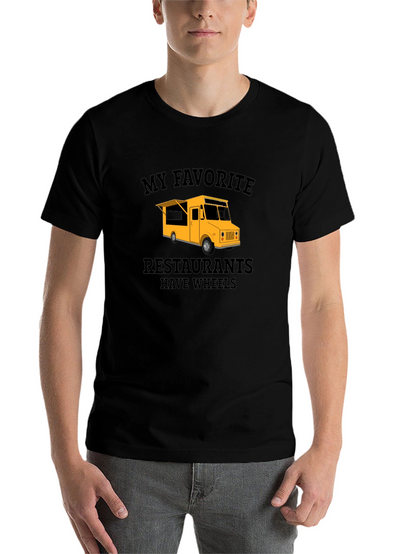 My Favorite Restaurants Have Wheels T-Shirt