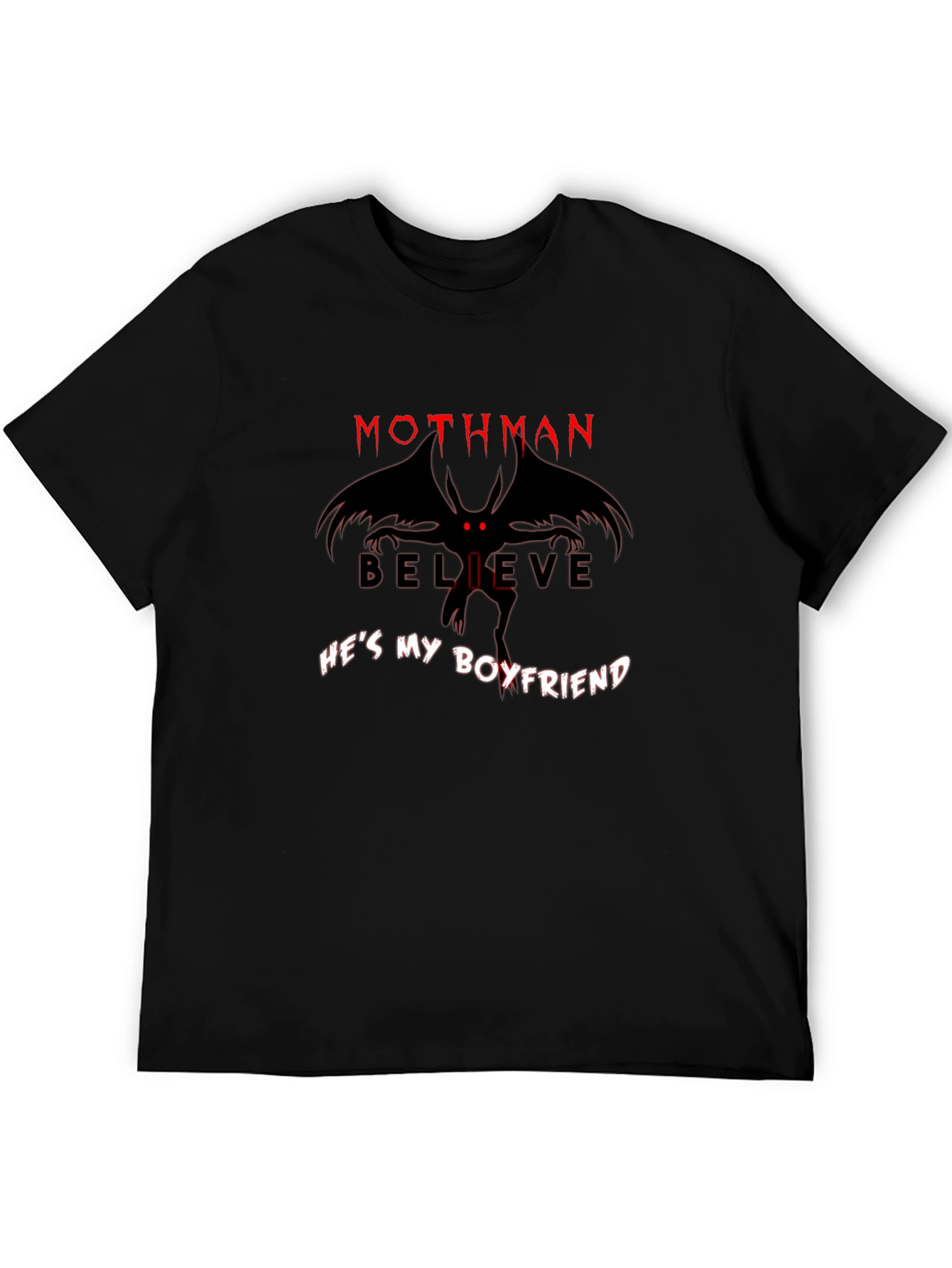 Mothman Believe Hes My Boyfriend Graphic Tee
