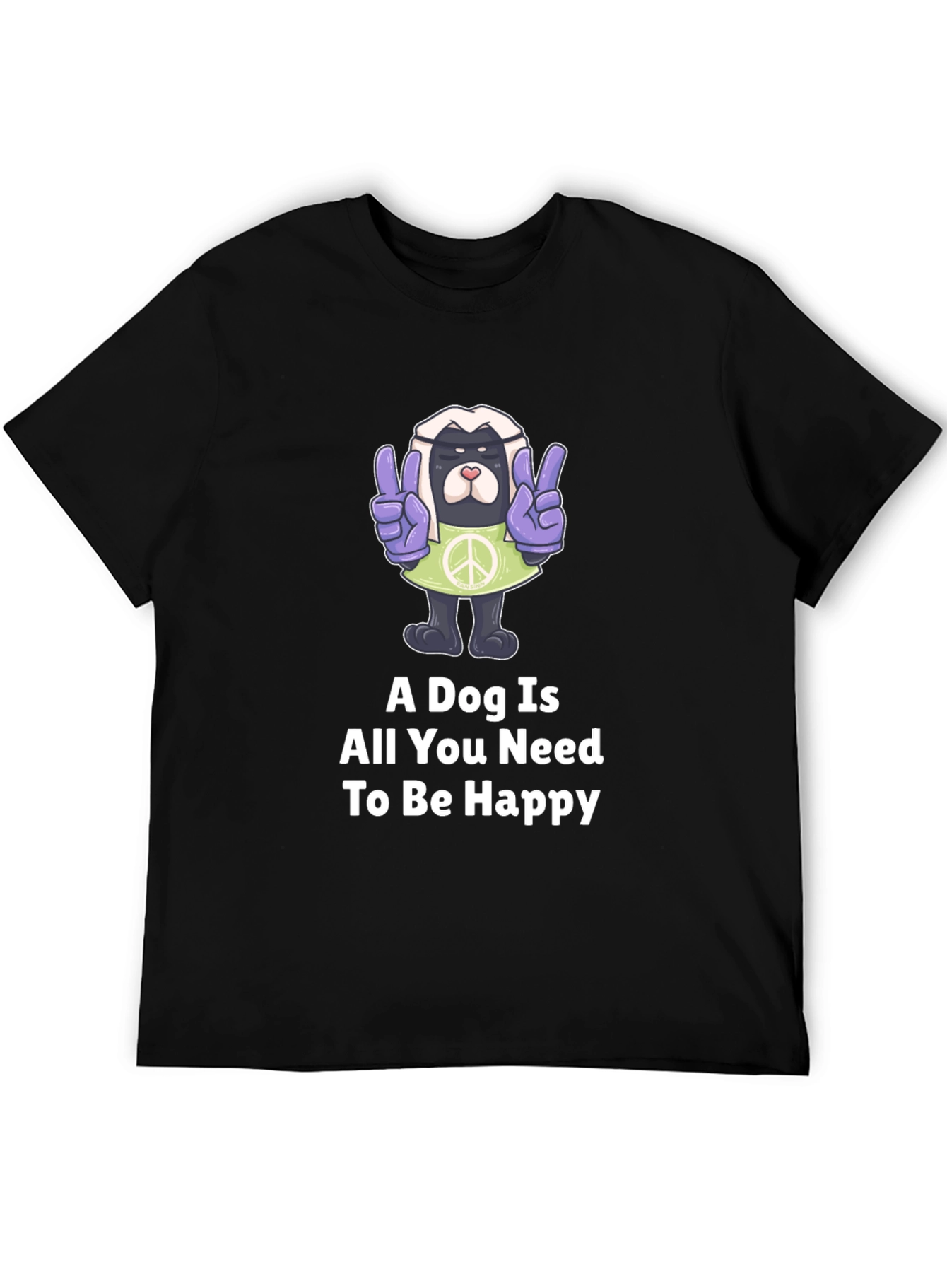 Dog Peace T-Shirt: A Dog is All You Need