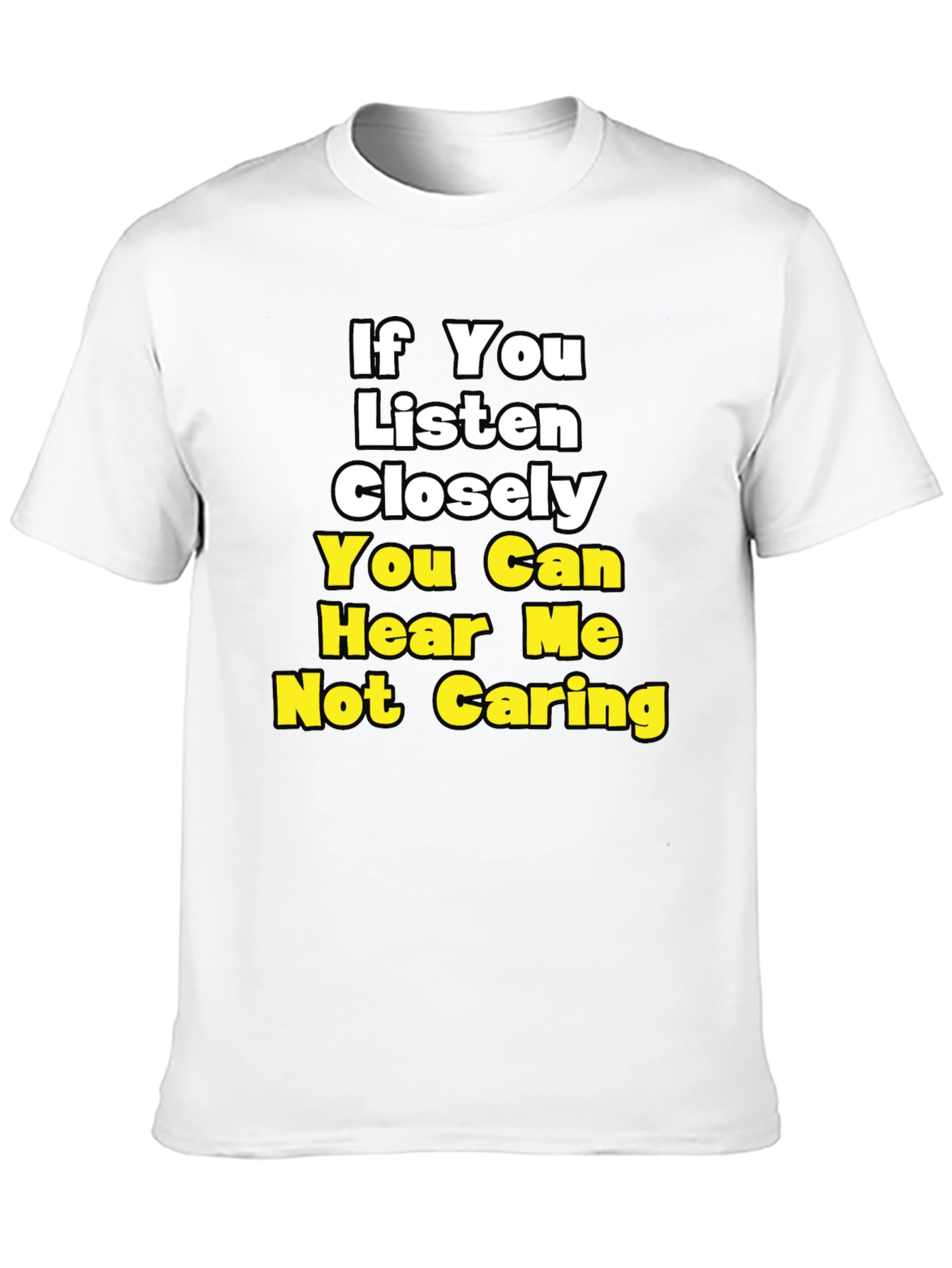 Funny Not Caring Graphic T-Shirt