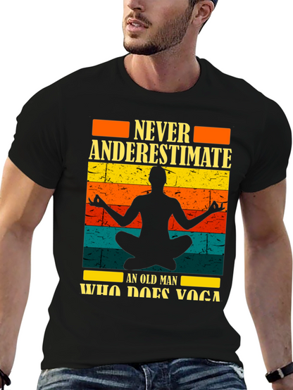Never Underestimate Yoga Old Man Black T-Shirt