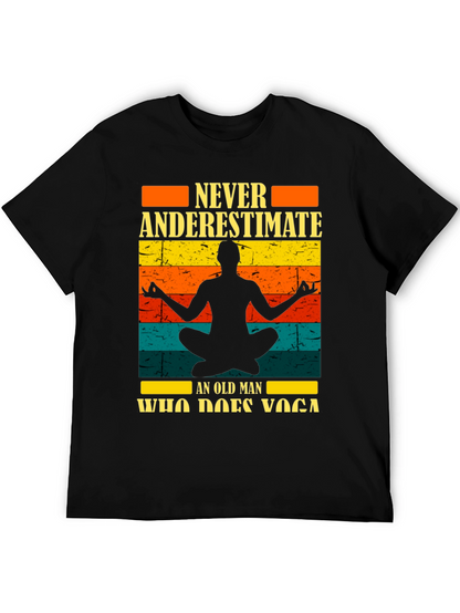 Never Underestimate Yoga Old Man Black T-Shirt