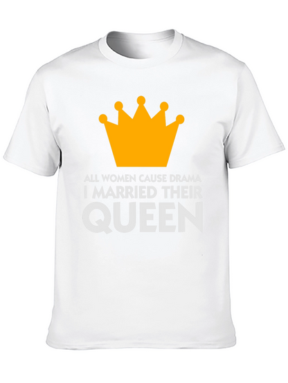 Queen T-Shirt: Humorous Marital Statement Tee