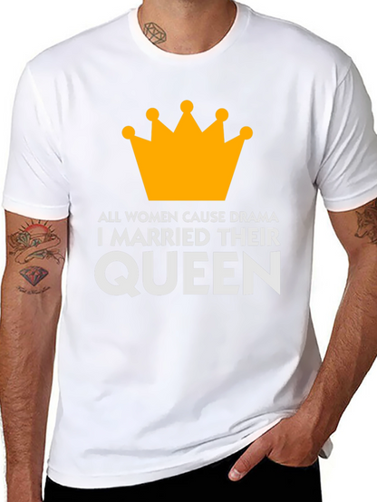 Queen T-Shirt: Humorous Marital Statement Tee