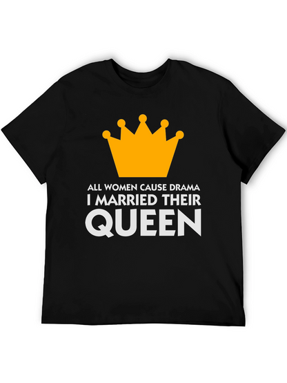 Queen T-Shirt: Humorous Marital Statement Tee