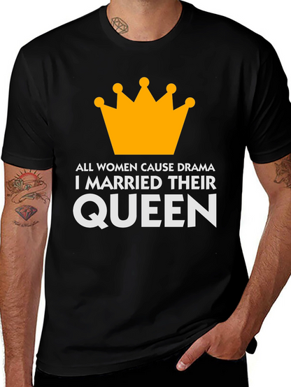 Queen T-Shirt: Humorous Marital Statement Tee