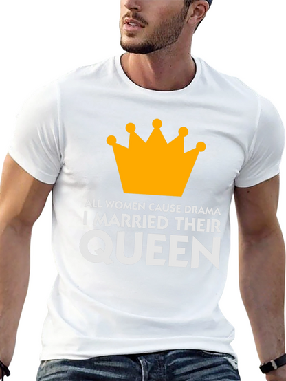 Queen T-Shirt: Humorous Marital Statement Tee
