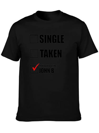 Mentally Dating John B T-Shirt