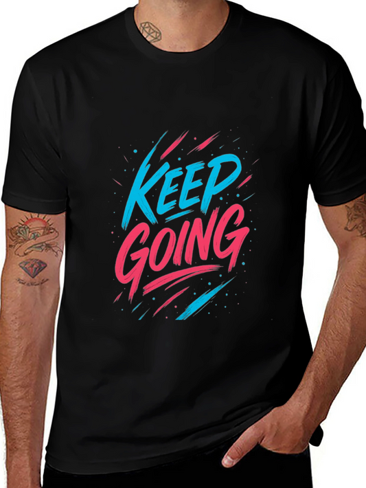 Keep Going Graphic Tee - Motivational Black T-Shirt