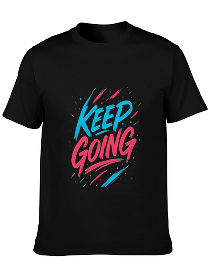 Keep Going Graphic Tee - Motivational Black T-Shirt