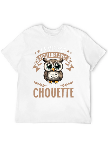 Owl T-Shirt: La Vie Est Meilleure Avec une Chouette