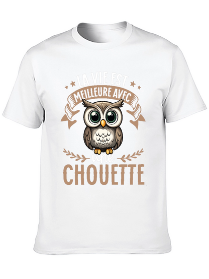 Owl T-Shirt: La Vie Est Meilleure Avec une Chouette
