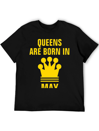 Queens Are Born In May T-Shirt