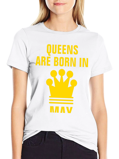 Queens Are Born In May T-Shirt