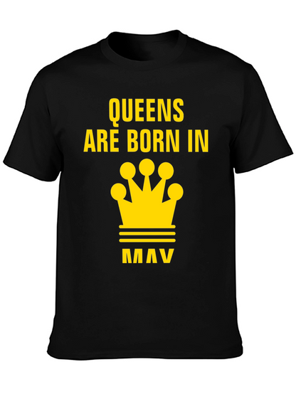 Queens Are Born In May T-Shirt