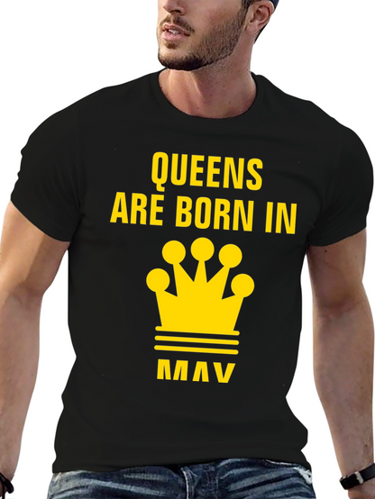 Queens Are Born In May T-Shirt
