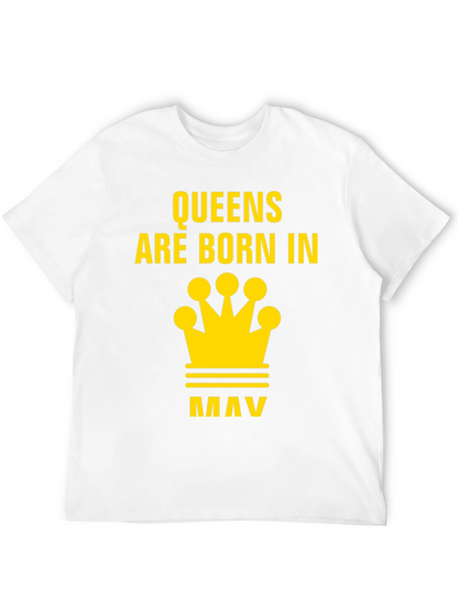 Queens Are Born In May T-Shirt