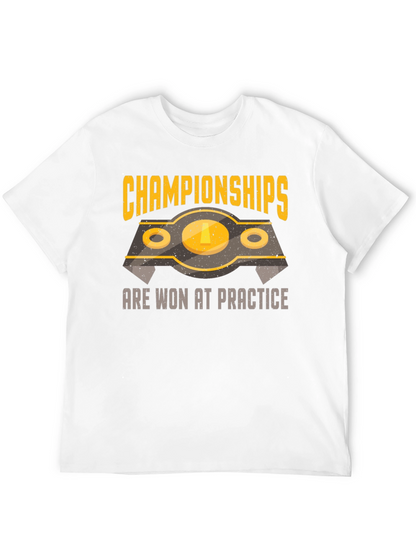 Championships Won At Practice Graphic Tee