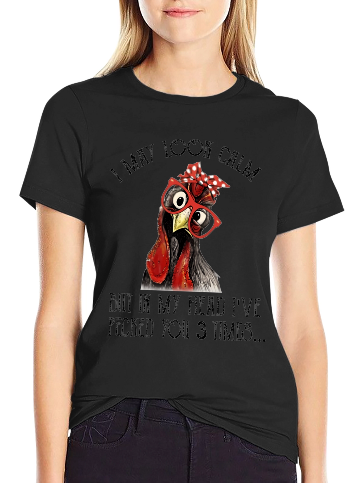 Funny Chicken T-Shirt - I May Look Calm