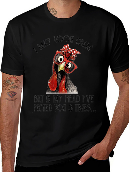Funny Chicken T-Shirt - I May Look Calm