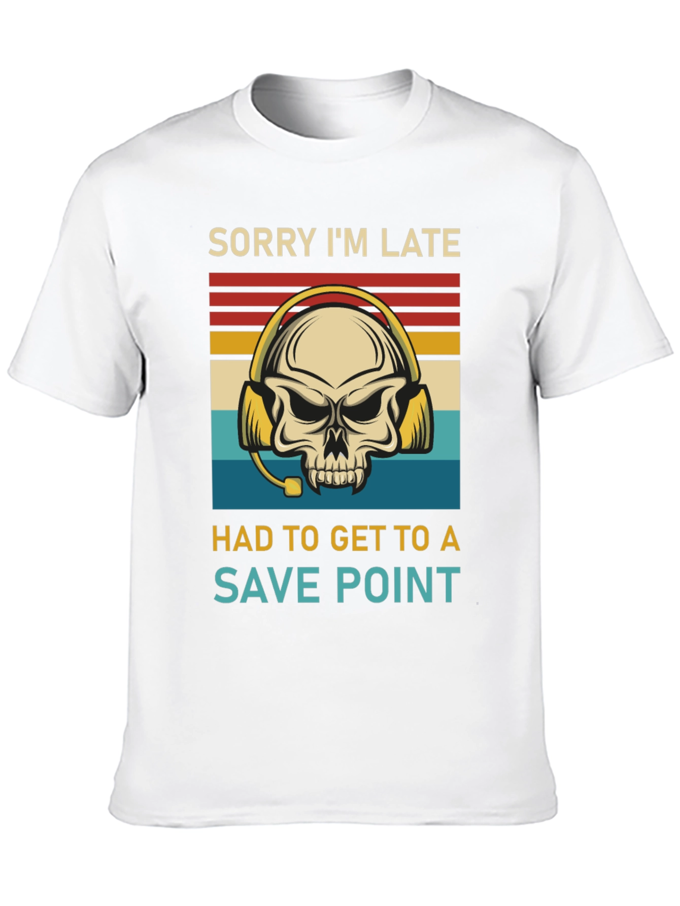 Sorry Im Late Save Point Gamer Skull T-Shirt