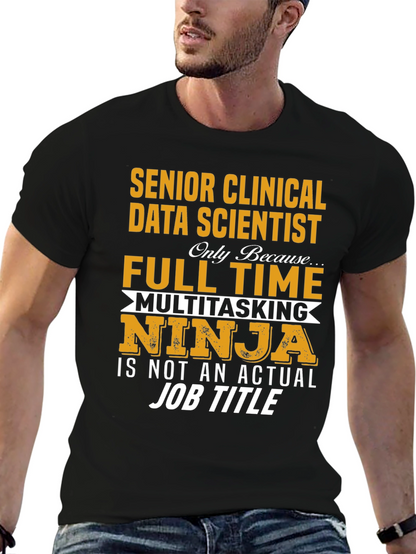 Senior Clinical Data Scientist Ninja T-Shirt