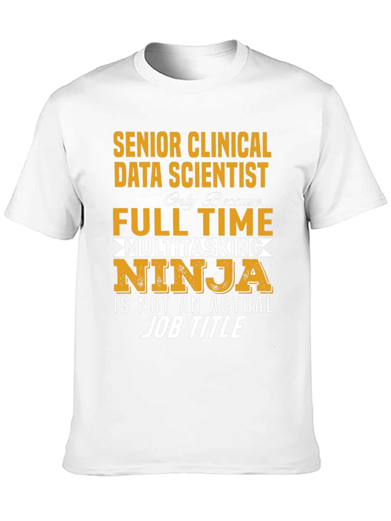 Senior Clinical Data Scientist Ninja T-Shirt