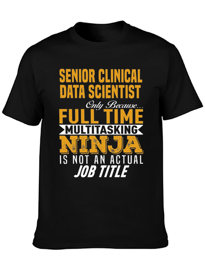 Senior Clinical Data Scientist Ninja T-Shirt