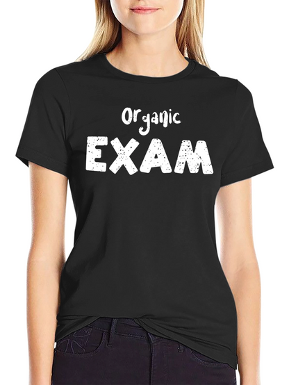 Organic Exam T-Shirt