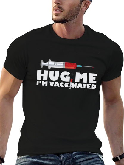 Hug Me Im Vaccinated Graphic T-Shirt