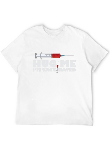 Hug Me Im Vaccinated Graphic T-Shirt