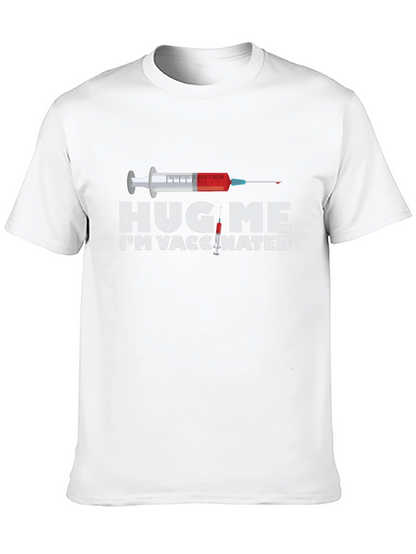 Hug Me Im Vaccinated Graphic T-Shirt
