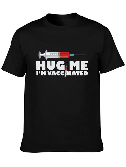 Hug Me Im Vaccinated Graphic T-Shirt