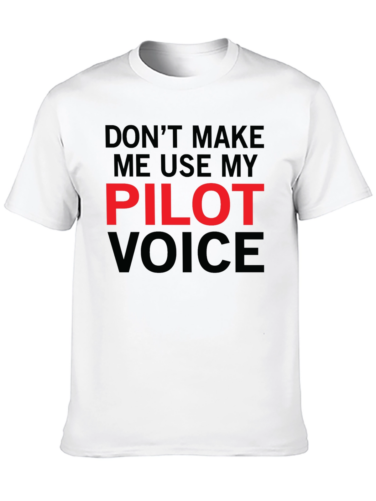 Pilot Voice T-Shirt - Funny Aviation Tee