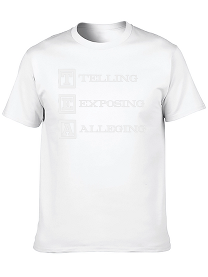 TEA Telling Exposing Alleging Black Graphic T-Shirt