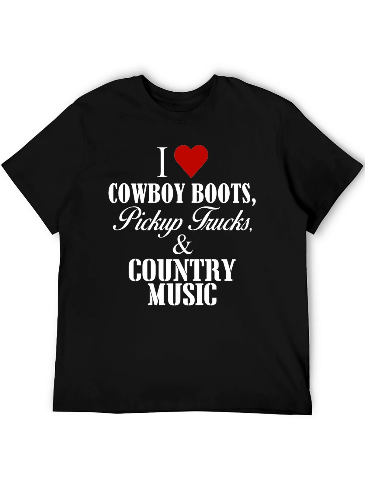 Cowboy Boots Pickup Trucks & Country Music T-Shirt