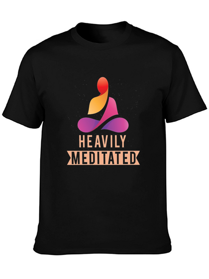 Heavily Meditated Black T-Shirt - Zen Vibes