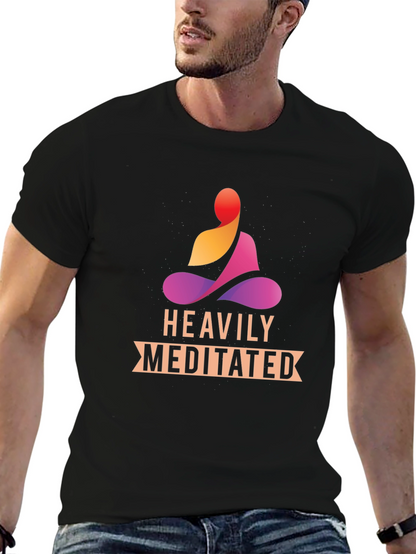 Heavily Meditated Black T-Shirt - Zen Vibes
