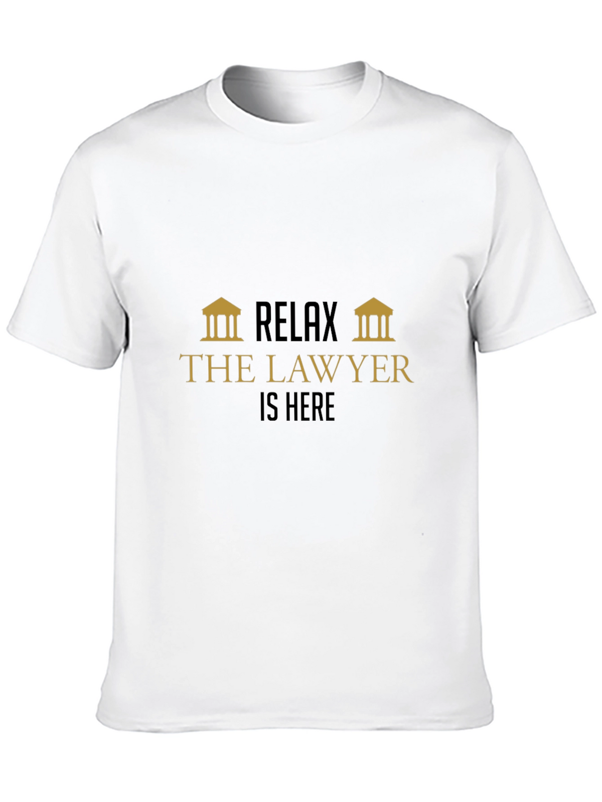 Relax The Lawyer Is Here - Graphic Tee