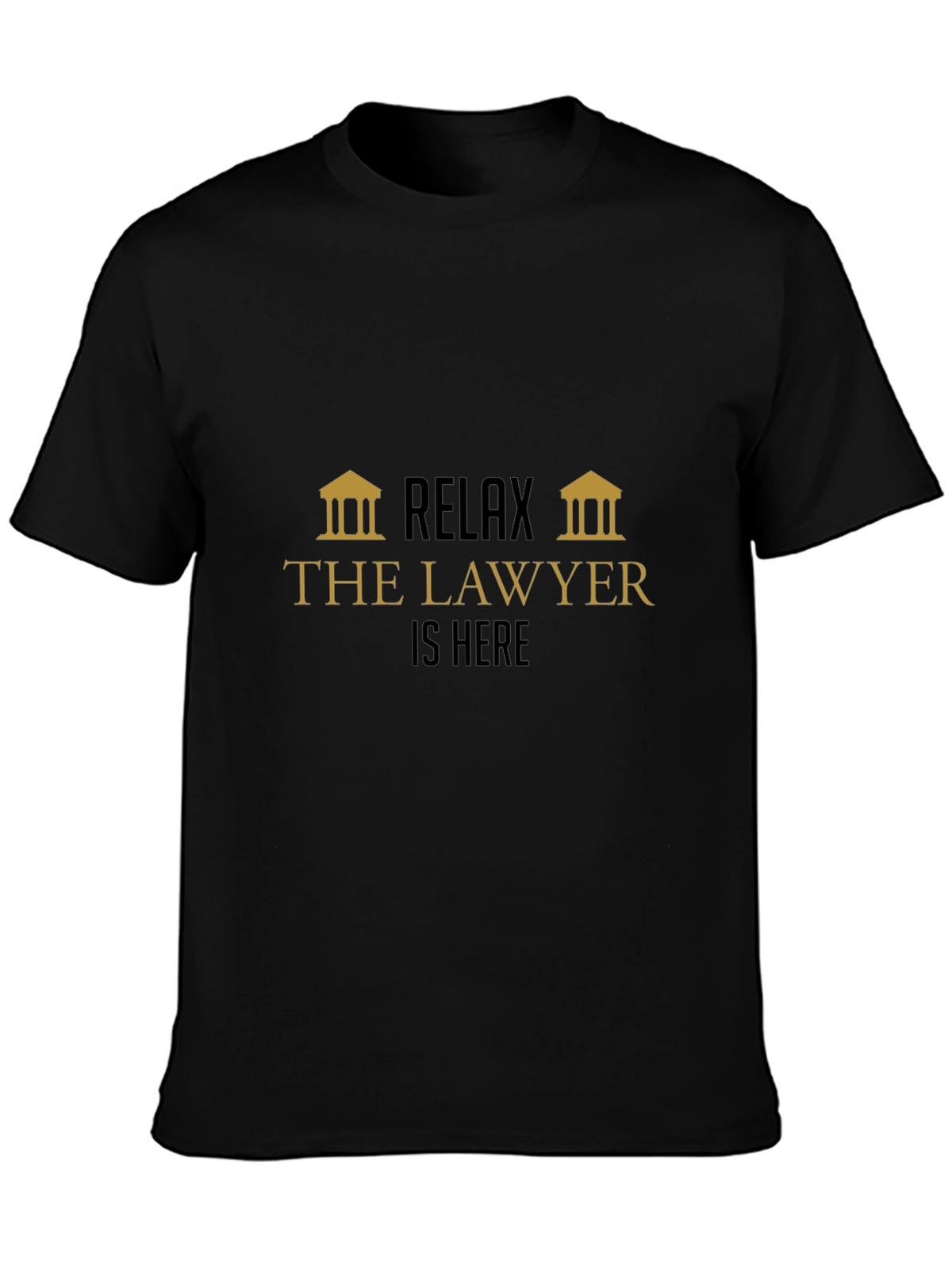 Relax The Lawyer Is Here - Graphic Tee