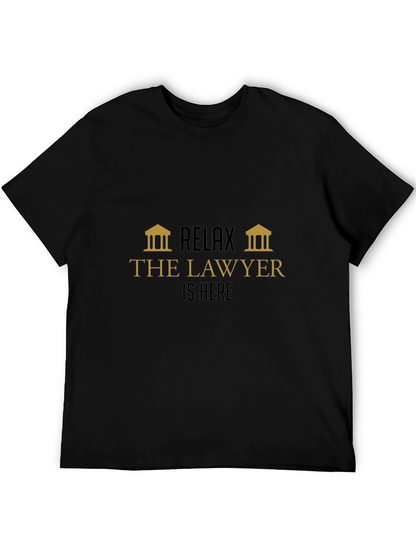Relax The Lawyer Is Here - Graphic Tee