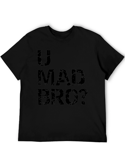 U Mad Bro? Graphic T-Shirt - Black
