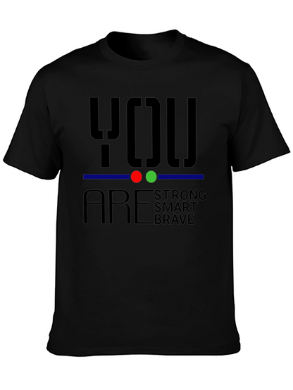 You Are Strong Brave Smart T-Shirt